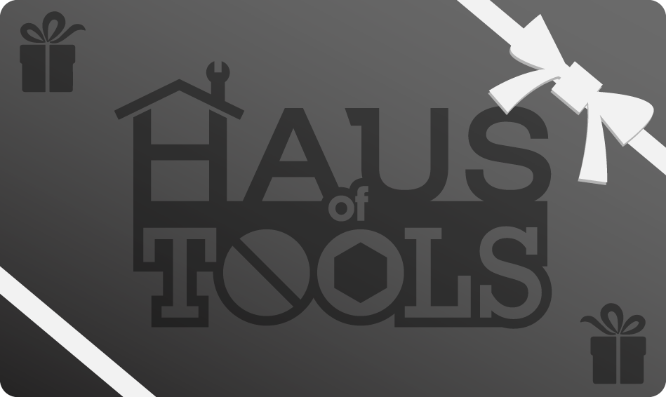 Haus of Tools Gift Card